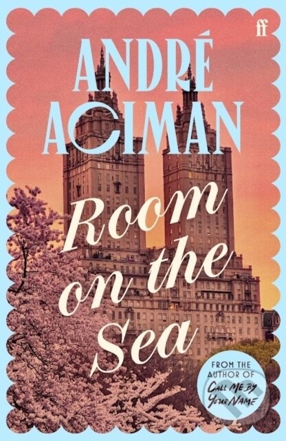 Kniha: Room on the Sea (Andre Aciman). Faber and Faber, 2025 Kniha: Room on the Sea (Andre Aciman). Faber and Faber, 2025