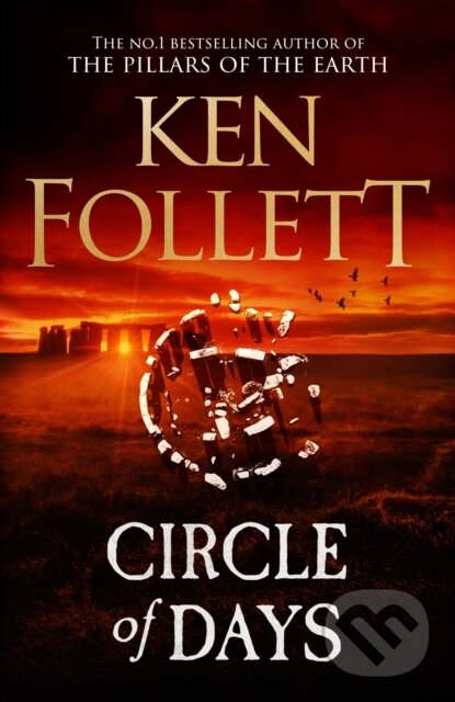 Kniha: Circle of Days (Ken Follett). Quercus, 2025 Kniha: Circle of Days (Ken Follett). Quercus, 2025