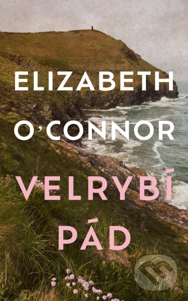 Kniha: Velrybí pád (Elizabeth O´Connor). Ikar CZ, 2025 Kniha: Velrybí pád (Elizabeth O´Connor). Ikar CZ, 2025