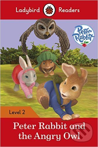 Kniha: Peter Rabbit and the Angry Owl (Ladybird Books). Ladybird Books Kniha: Peter Rabbit and the Angry Owl (Ladybird Books). Ladybird Books