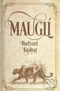 Kniha: Mauglí (Joseph Rudyard Kipling). Fortuna Libri ČR Kniha: Mauglí (Joseph Rudyard Kipling). Fortuna Libri ČR