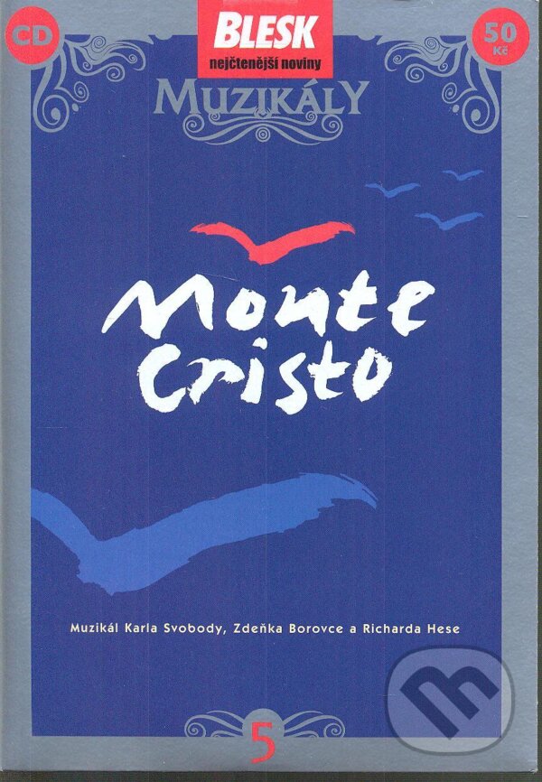 Hudební CD: Muzikal: Monte Cristo (EMI Music). EMI Music, 2009 Hudební CD: Muzikal: Monte Cristo (EMI Music). EMI Music, 2009
