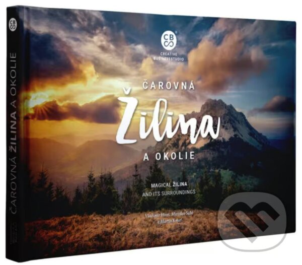 Kniha: Čarovná Žilina a okolie (Martin Kmeť, Miroslav Sabo a Vladimír Híreš). CBS, 2024 Kniha: Čarovná Žilina a okolie (Martin Kmeť, Miroslav Sabo a Vladimír Híreš). CBS, 2024