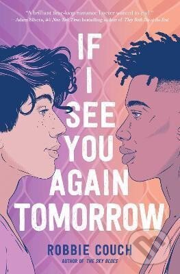 Kniha: If I See You Again Tomorrow (Robbie Couch). Simon & Schuster, 2023 Kniha: If I See You Again Tomorrow (Robbie Couch). Simon & Schuster, 2023