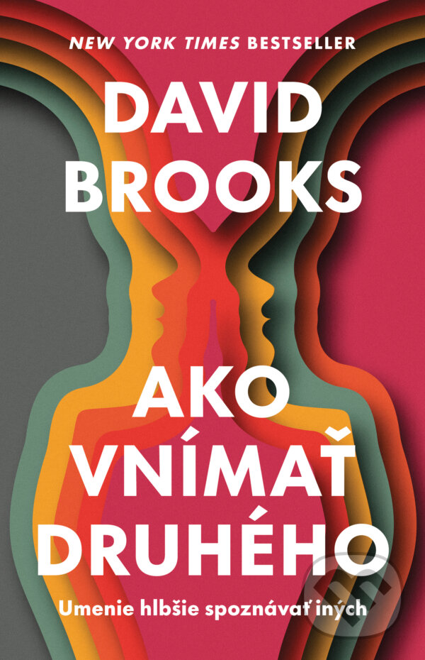 E-kniha: Ako vnímať druhého (David Brooks). Tatran, 2025 E-kniha: Ako vnímať druhého (David Brooks). Tatran, 2025