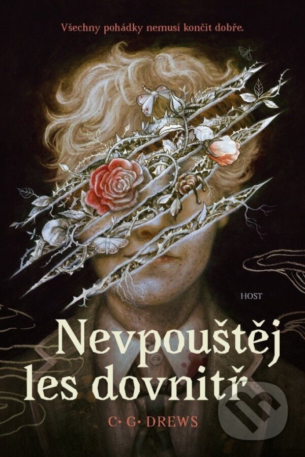 Kniha: Nevpouštěj les dovnitř (C.G. Drews). Host, 2025 Kniha: Nevpouštěj les dovnitř (C.G. Drews). Host, 2025