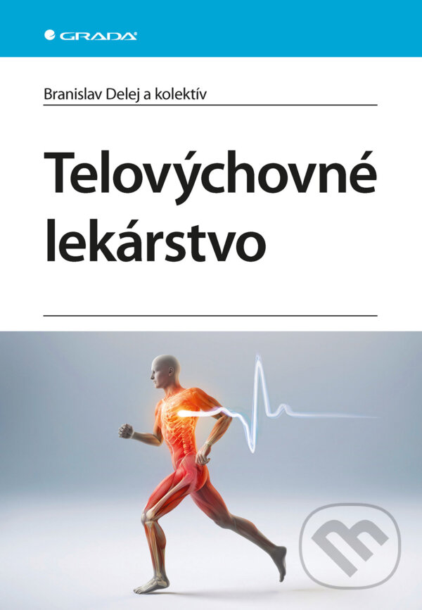 E-kniha: Telovýchovné lekárstvo (Branislav Delej a Kolektív autrorov). Grada, 2025 E-kniha: Telovýchovné lekárstvo (Branislav Delej a Kolektív autrorov). Grada, 2025