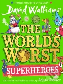 Kniha: The Worlds Worst Superheroes (David Walliams). HarperCollins, 2025 Kniha: The Worlds Worst Superheroes (David Walliams). HarperCollins, 2025