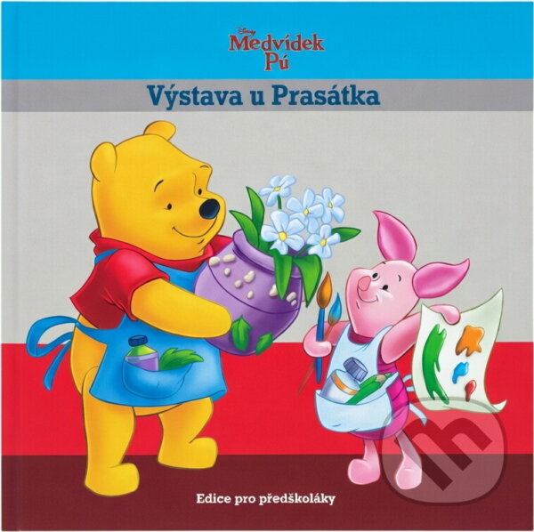 Kniha: Výstava u Prasátka (Nancy Parent). , 2013 Kniha: Výstava u Prasátka (Nancy Parent). , 2013
