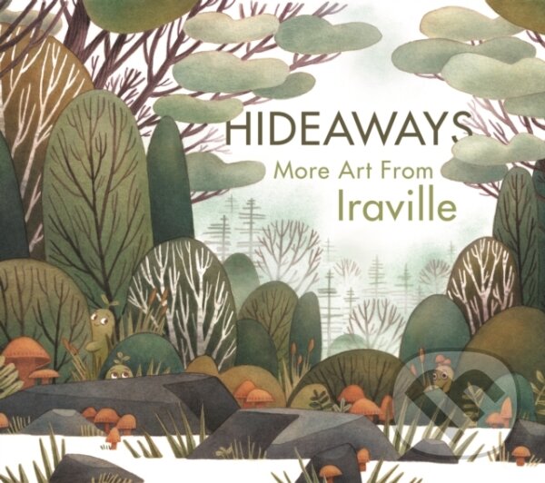 Kniha: Hideaways (Ira Sluyterman van Langeweyde). 3DTotal, 2023 Kniha: Hideaways (Ira Sluyterman van Langeweyde). 3DTotal, 2023