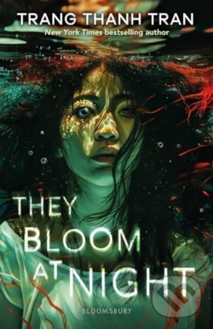 Kniha: They Bloom at Night (Trang Thanh Tran). Bloomsbury, 2025 Kniha: They Bloom at Night (Trang Thanh Tran). Bloomsbury, 2025