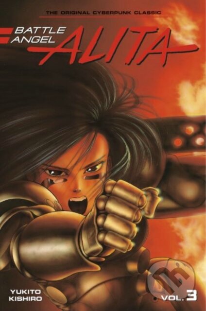 Kniha: Battle Angel Alita 3 (Paperback) (Yukito Kishiro). Kodansha Comics, 2021 Kniha: Battle Angel Alita 3 (Paperback) (Yukito Kishiro). Kodansha Comics, 2021