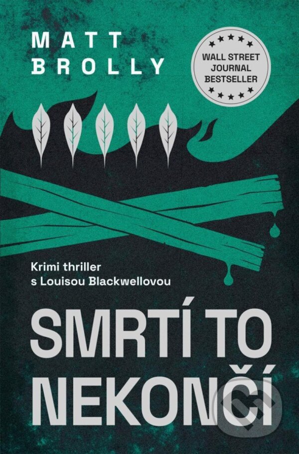 Kniha: Smrtí to nekončí (Matt Brolly). Mystery Press, 2025 Kniha: Smrtí to nekončí (Matt Brolly). Mystery Press, 2025