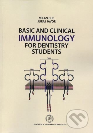 Kniha: Basic and clinical immunology for dentistry students (Milan Buc). Univerzita Komenského Bratislava, 2017 Kniha: Basic and clinical immunology for dentistry students (Milan Buc). Univerzita Komenského Bratislava, 2017