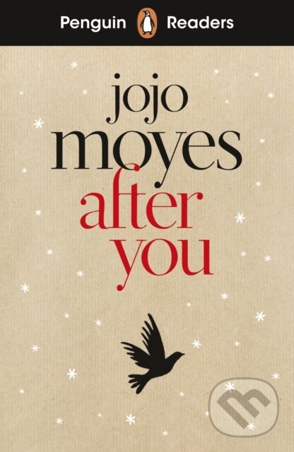 Kniha: Penguin Readers Level 5: After You (ELT Graded Reader) (Jojo Moyes). Penguin Books, 2025 Kniha: Penguin Readers Level 5: After You (ELT Graded Reader) (Jojo Moyes). Penguin Books, 2025