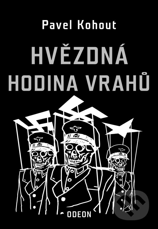 E-kniha: Hvězdná hodina vrahů (Pavel Kohout). Odeon, 2025 E-kniha: Hvězdná hodina vrahů (Pavel Kohout). Odeon, 2025