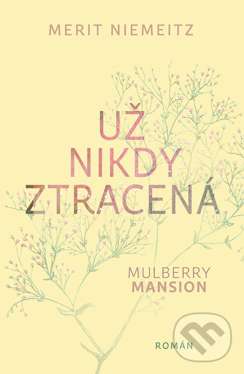 E-kniha: Už nikdy ztracená (Merit Niemeitz). Red, 2025 E-kniha: Už nikdy ztracená (Merit Niemeitz). Red, 2025
