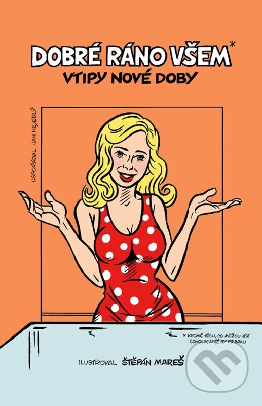 Kniha: Dobré ráno všem* (Jan Nejedlý). CPRESS, 2025 Kniha: Dobré ráno všem* (Jan Nejedlý). CPRESS, 2025