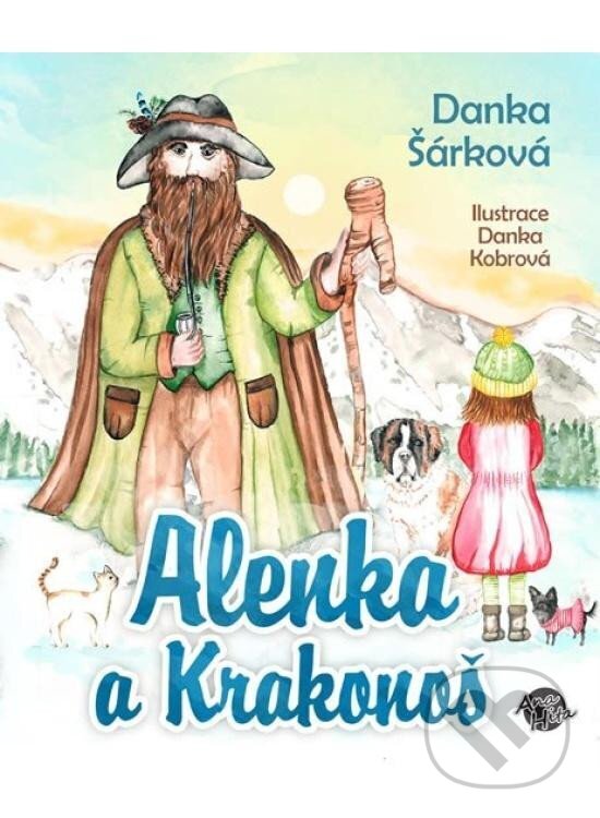 Kniha: Alenka a Krakonoš (Danka Šárková). Anahita, 2025 Kniha: Alenka a Krakonoš (Danka Šárková). Anahita, 2025