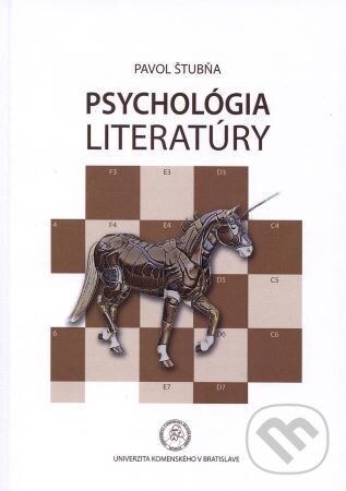 Kniha: Psychológia literatúry (Pavol Štubňa). Univerzita Komenského Bratislava, 2017 Kniha: Psychológia literatúry (Pavol Štubňa). Univerzita Komenského Bratislava, 2017