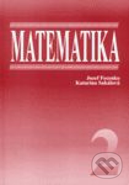 Kniha: Matematika 2 (Jozef Fecenko a Katarína Sakálová). Wolters Kluwer (Iura Edition), 2004 Kniha: Matematika 2 (Jozef Fecenko a Katarína Sakálová). Wolters Kluwer (Iura Edition), 2004