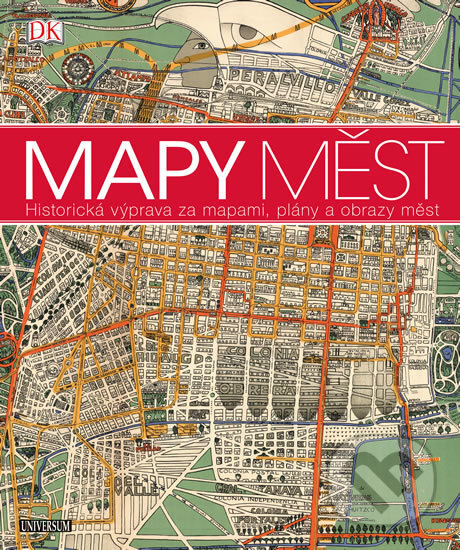 Kniha: Mapy měst (Universum). Universum, 2017 Kniha: Mapy měst (Universum). Universum, 2017