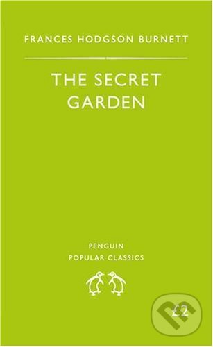 Kniha: The Secret Garden (Frances Hodgson Burnett). Penguin Books, 1995 Kniha: The Secret Garden (Frances Hodgson Burnett). Penguin Books, 1995