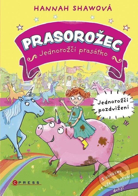 Kniha: Prasorožec: Jednorožčí pozdvižení (Hannah Shaw). CPRESS, 2025 Kniha: Prasorožec: Jednorožčí pozdvižení (Hannah Shaw). CPRESS, 2025