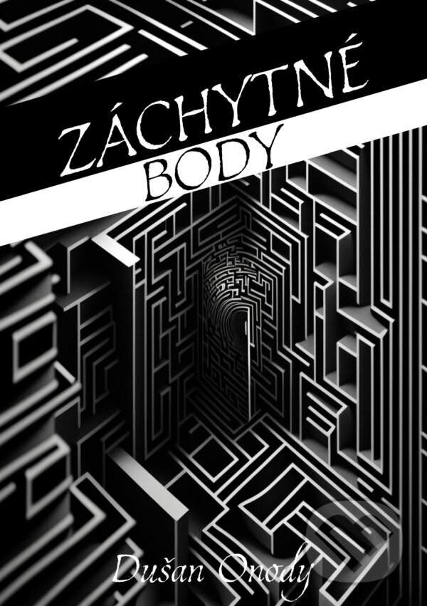 E-kniha: Záchytné body (Dušan Onody). Dušan Onody E-kniha: Záchytné body (Dušan Onody). Dušan Onody