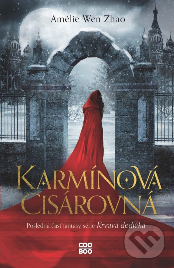 E-kniha: Karmínová cisárovná (Amélie Wen Zhao). CooBoo SK, 2025 E-kniha: Karmínová cisárovná (Amélie Wen Zhao). CooBoo SK, 2025