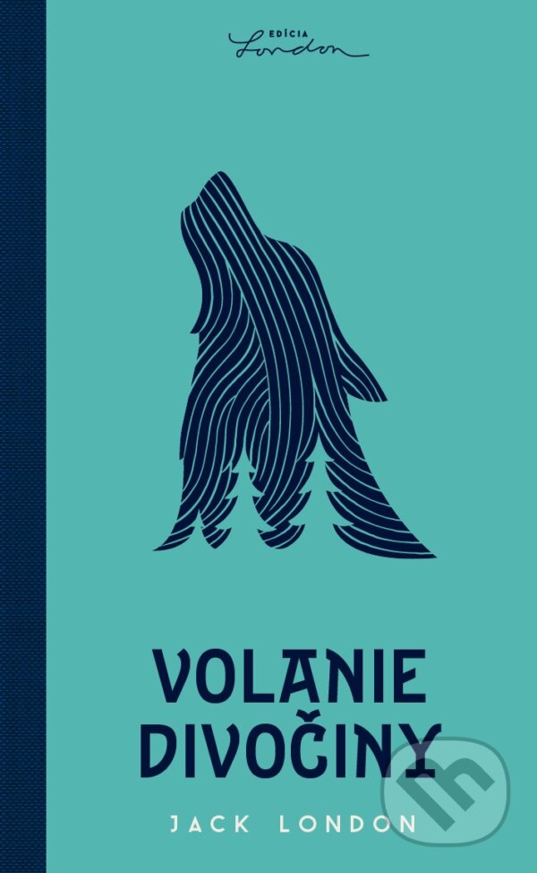 Kniha: Volanie divočiny (Jack London). SnowMouse Publishing, 2025 Kniha: Volanie divočiny (Jack London). SnowMouse Publishing, 2025