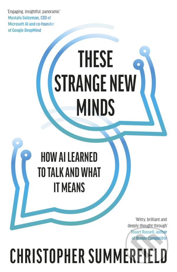 Kniha: These Strange New Minds (Christopher Summerfield). Viking, 2025 Kniha: These Strange New Minds (Christopher Summerfield). Viking, 2025
