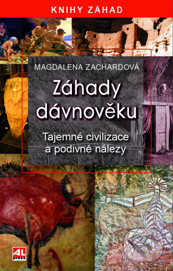Kniha: Záhady dávnověku (Magdalena Zachardová). Alpress, 2025 Kniha: Záhady dávnověku (Magdalena Zachardová). Alpress, 2025