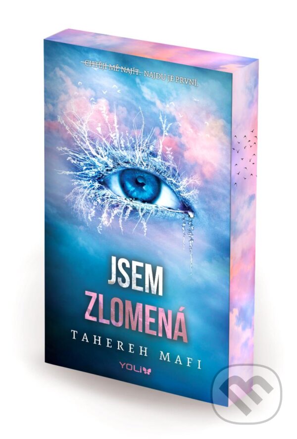 Kniha: Jsem zlomená (Tahereh Mafi). YOLi CZ, 2025 Kniha: Jsem zlomená (Tahereh Mafi). YOLi CZ, 2025