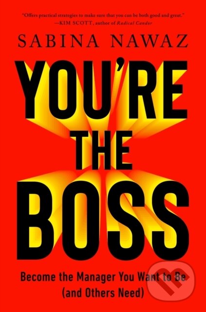 Kniha: You’re the Boss (Sabina Nawaz). Ebury Publishing, 2025 Kniha: You’re the Boss (Sabina Nawaz). Ebury Publishing, 2025