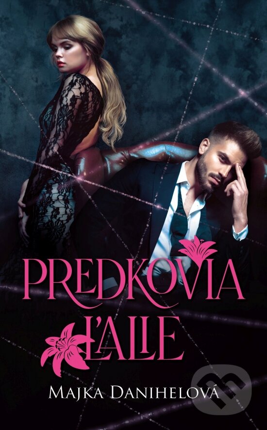 Kniha: Predkovia ľalie (Majka Danihelová). Venupress, 2025 Kniha: Predkovia ľalie (Majka Danihelová). Venupress, 2025