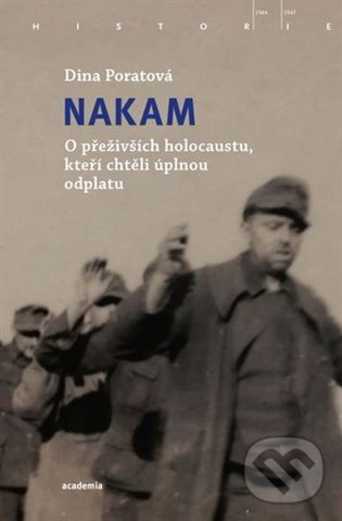 Kniha: Nakam (Dina Poratová). Academia, 2025 Kniha: Nakam (Dina Poratová). Academia, 2025