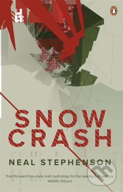 Kniha: Snow Crash (Stephenson Neal). Penguin Books, 2011 Kniha: Snow Crash (Stephenson Neal). Penguin Books, 2011
