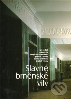 Kniha: Slavné brněnské vily (Iveta Černá). Foibos, 2006 Kniha: Slavné brněnské vily (Iveta Černá). Foibos, 2006