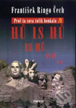 Kniha: Proč ta sova tolik houkala (František Ringo Čech). Eminent, 1997 Kniha: Proč ta sova tolik houkala (František Ringo Čech). Eminent, 1997