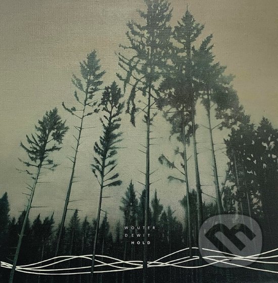 Hudební CD: Wouter Dewit: Hold LP (Hudobné albumy). Hudobné albumy, 2025 Hudební CD: Wouter Dewit: Hold LP (Hudobné albumy). Hudobné albumy, 2025