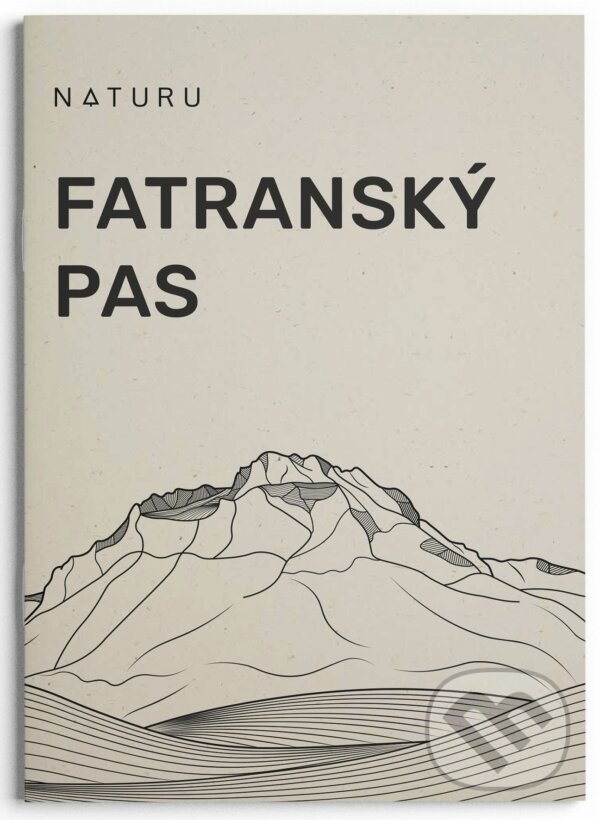 Kniha: Fatranský pas (Naturu). Naturu, 2025 Kniha: Fatranský pas (Naturu). Naturu, 2025