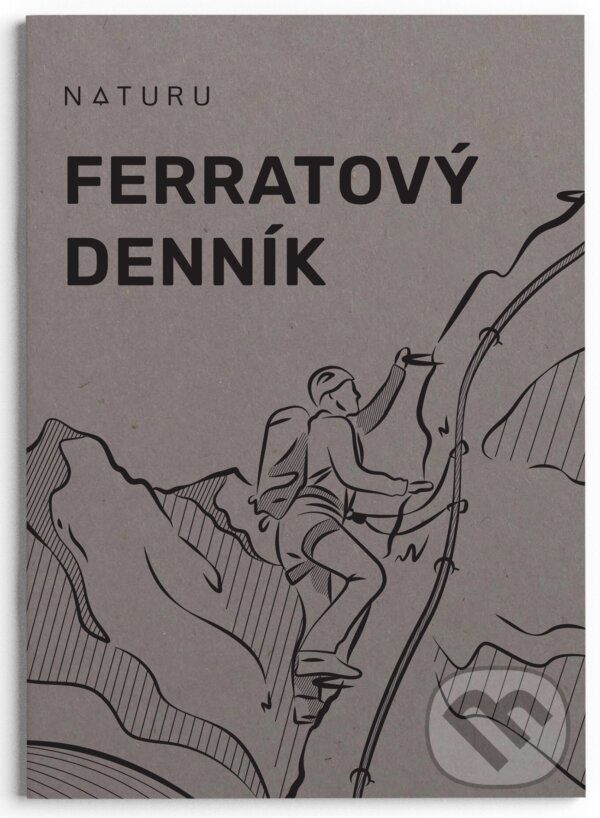 Kniha: Ferratový denník (Naturu). Naturu, 2025 Kniha: Ferratový denník (Naturu). Naturu, 2025