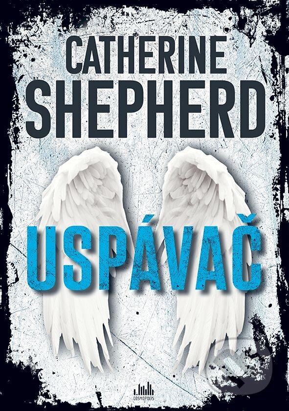 E-kniha: Uspávač (Catherine Shepherd). Grada, 2025 E-kniha: Uspávač (Catherine Shepherd). Grada, 2025