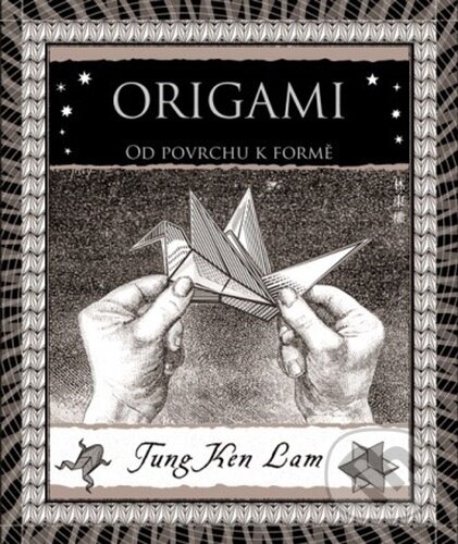 Kniha: Origami (Tung Ken Lam). Dokořán, 2025 Kniha: Origami (Tung Ken Lam). Dokořán, 2025
