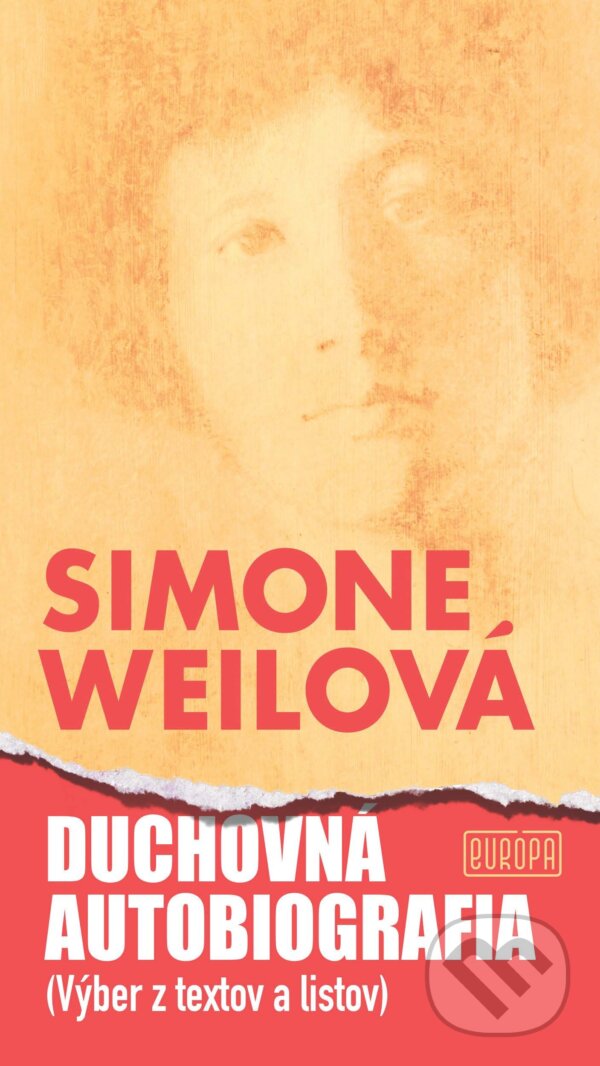 E-kniha: Duchovná autobiografia (Simone Weil). Európa, 2025 E-kniha: Duchovná autobiografia (Simone Weil). Európa, 2025