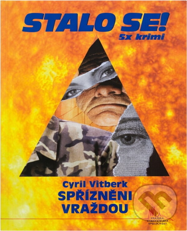 Kniha: Spřízněni vraždou (Cyril Vitberk). Pražská vydavatelská společnost, 2007 Kniha: Spřízněni vraždou (Cyril Vitberk). Pražská vydavatelská společnost, 2007