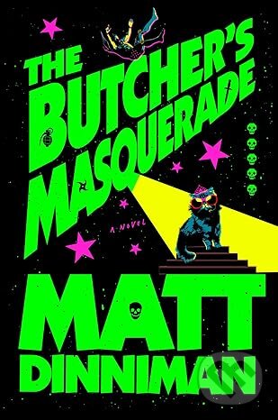 Kniha: Butcher's Masquerade (Matt Dinniman). Ace, 2025 Kniha: Butcher's Masquerade (Matt Dinniman). Ace, 2025