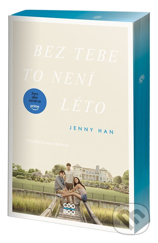 Kniha: Bez tebe to není léto (Jenny Han). CooBoo CZ, 2025 Kniha: Bez tebe to není léto (Jenny Han). CooBoo CZ, 2025