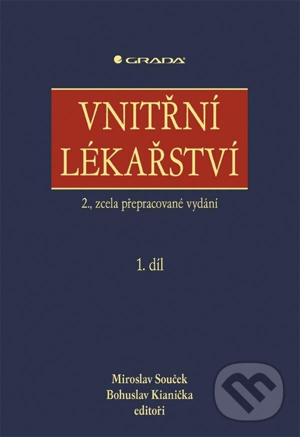 Kniha: Vnitřní lékařství (Miroslav Souček a Bohuslav Kianička). Grada, 2025 Kniha: Vnitřní lékařství (Miroslav Souček a Bohuslav Kianička). Grada, 2025